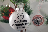 Geocache Christmas Ornament ~ Caching through the Snow Geocaching ~ Gift for Geocacher